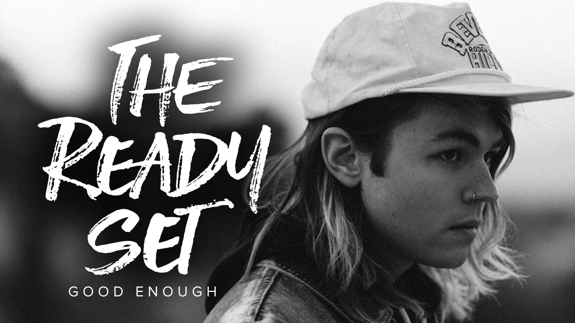 Ready set joey. The ready set. good enough. ready set fall.